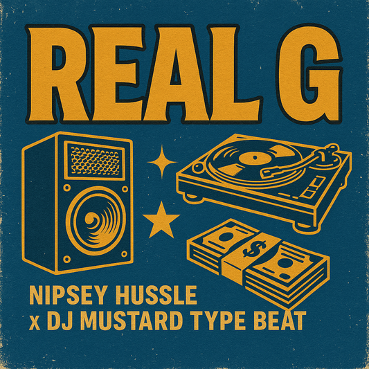 Nipsey Hussle x DJ Mustard Type Beat | Real G
