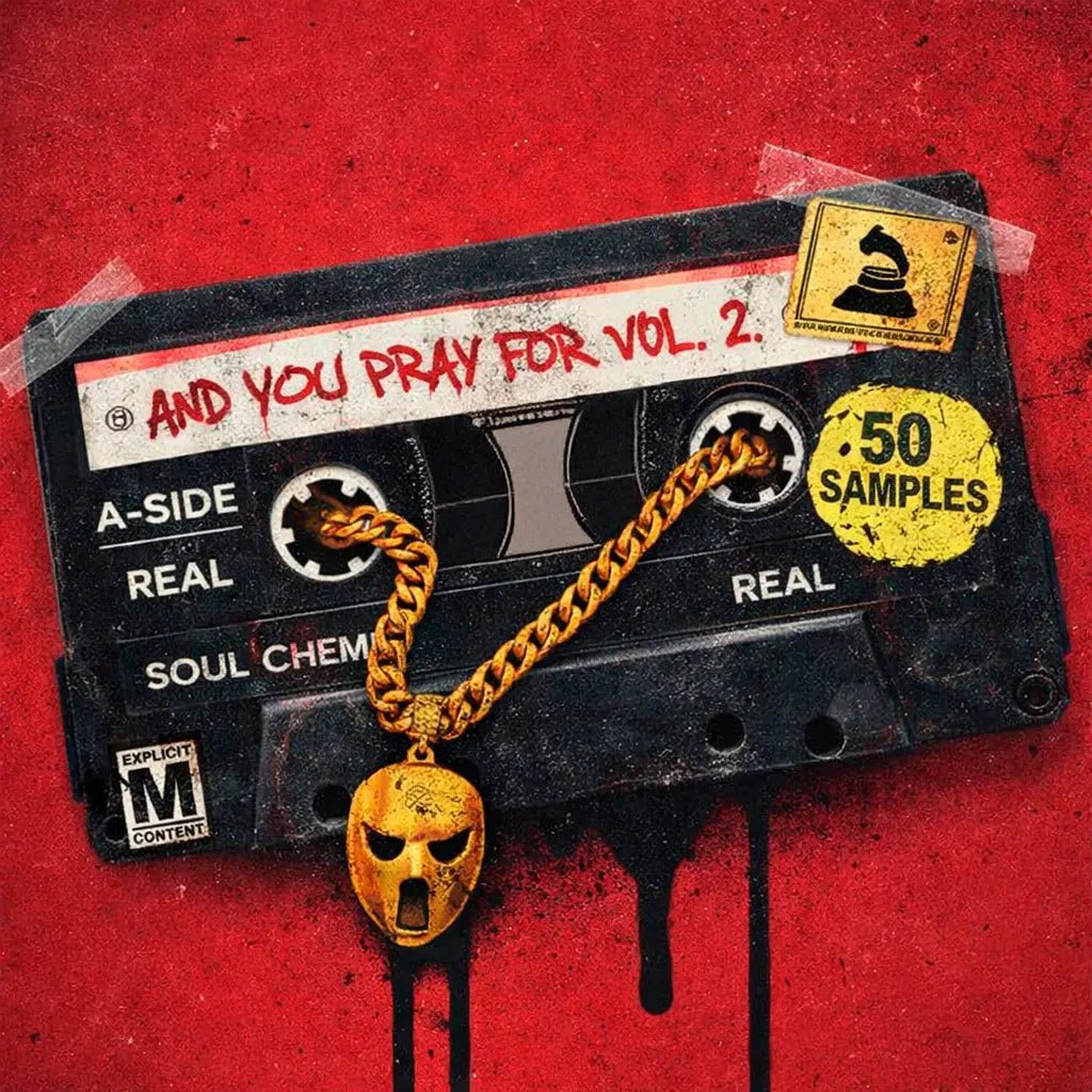 AND YOU PRAY FOR VOL. 2 - Sample Packs by Soul Chemist