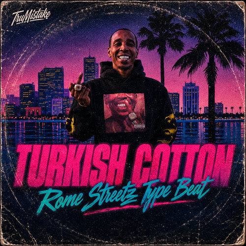 Rome Streetz Type Beat - Turkish Cotton