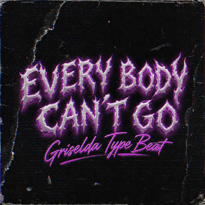 Griselda Type Beat - Every Body Can’t Go - Sample Packs by Soul Chemist